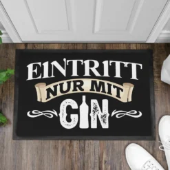 Trendation - Lustige Fußmatte Eintritt Nur Mit Gin Geschenk Gin-Liebhaber Trinker Geschenkidee 60x40 Cm Innen Und Außenbereich -Vidaxlko Verkaufe e4a70db4b20c05b2feeb9406aa66b2b9